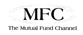 MFC THE MUTUAL FUND CHANNEL