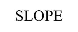 SLOPE