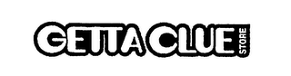 GETTA CLUE STORE