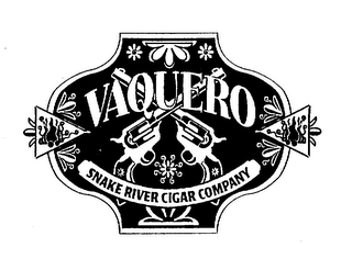 VAQUERO SNAKE RIVER CIGAR COMPANY