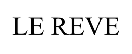LE REVE