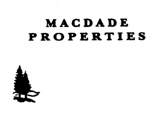 MACDADE PROPERTIES