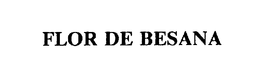 FLOR DE BESANA