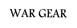 WAR GEAR