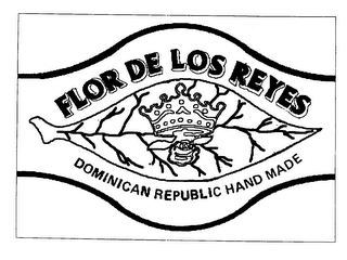 FLOR DE LOS REYES DOMINICAN REPUBLIC HAND MADE