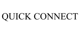 QUICK CONNECT