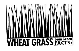 WHEAT GRASS LEAN GREEN FACTS: