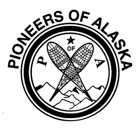 P OF A PIONEERS OF ALASKA