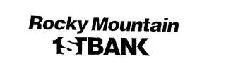 ROCKY MOUNTAIN 1STBANK