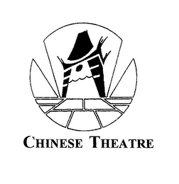 CHINESE THEATRE