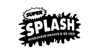 SUPER SPLASH WINDSHIELD WASHER & DE-ICER