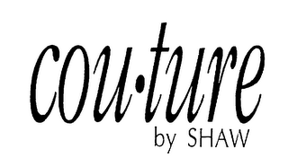 COU·TURE BY SHAW