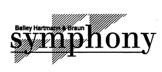 BAILEY HARTMANN & BRAUN SYMPHONY