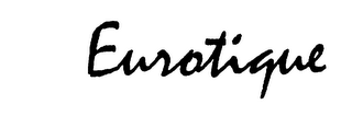 EUROTIQUE