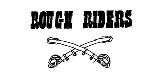 ROUGH RIDERS