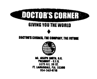 DOCTOR'S CORNER GIVING YOU THE WORLD THE COMPANY, THE FUTURE