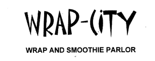 WRAP-CITY WRAP AND SMOOTHIE PARLOR