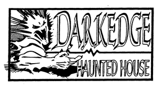 DARKEDGE HAUNTED HOUSE