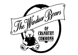 THE WINDSOR BEARS OF CRANBURY COMMONS