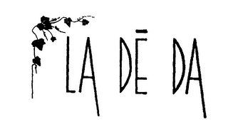 LA DE DA