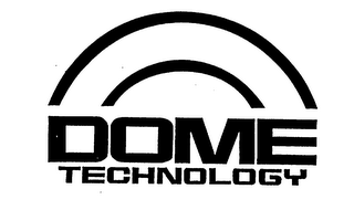 DOME TECHNOLOGY