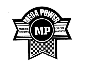 MP MEGA POWER REACH FOR THE POWER CAR CARE PRODUCTS