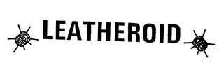 LEATHEROID