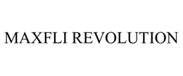 MAXFLI REVOLUTION trademark