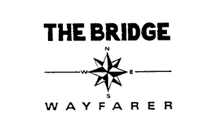 THE BRIDGE N E W S WAYFARER