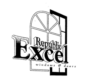 REPUBLIC EXCEL WINDOWS & DOORS