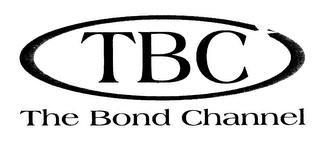 TBC THE BOND CHANNEL