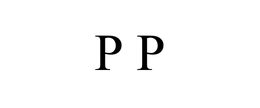 P P