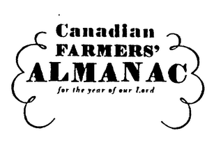 CANADIAN FARMERS' ALMANAC FOR THE YEAR OF OUR LORD