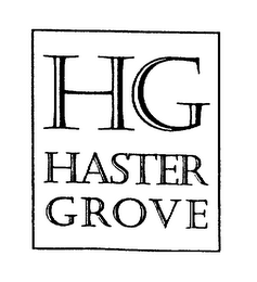 HG HASTER GROVE