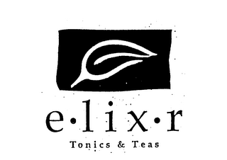 E LIX R TONICS & TEAS