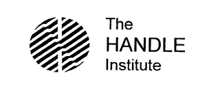 THE HANDLE INSTITUTE