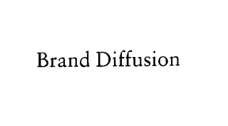 BRAND DIFFUSION