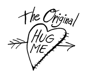 THE ORIGINAL HUG ME