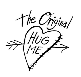 THE ORIGINAL HUG ME