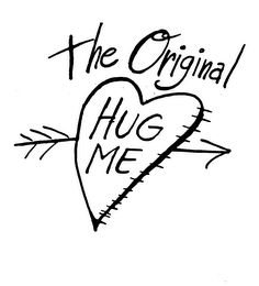 THE ORIGINAL HUG ME