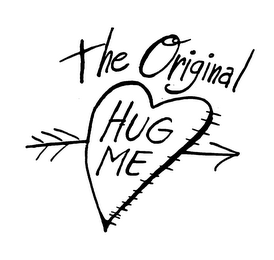 THE ORIGINAL HUG ME