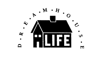 D-R-E-A-M-H-O-U-S-E