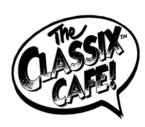 THE CLASSIX CAFE!