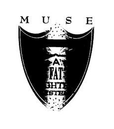 MUSE A FAT FIGHTER SYSTEM