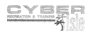 CYBER RECREATION & TRAINING ISLE