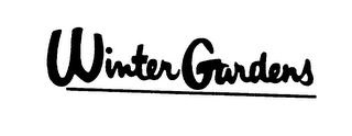 WINTER GARDENS