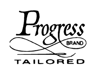 PROGRESS BRAND TAILORED