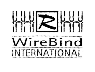 R WIREBIND INTERNATIONAL