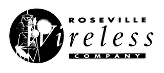 ROSEVILLE WIRELESS COMPANY