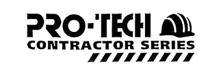 PRO-'TECH CONTRACTOR SERIES